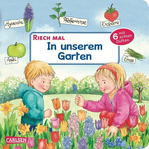 Riech mal: In unserem Garten