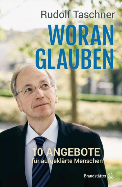 Woran glauben - 10 Angebote für aufgeklärte Menschen