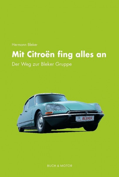 Mit Citroën fing alles an