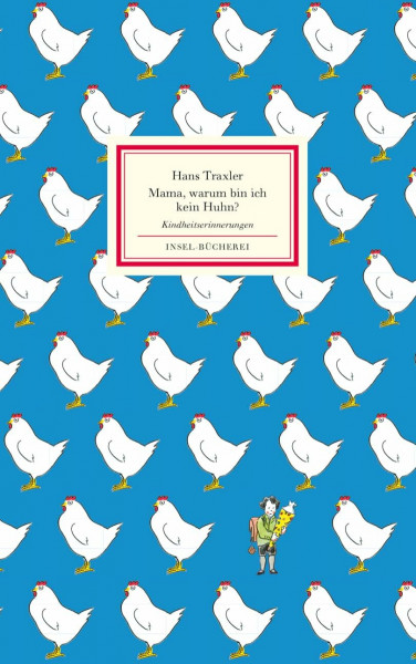 Mama, warum bin ich kein Huhn?: Kindheitserinnerungen | Großformatige Sonderausgabe (Insel-Bücherei)