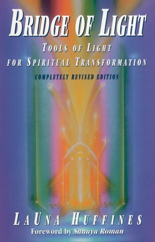 H J Kramer Bridge Of Light, Tools Of Light For Spiritual Transformation (Awakened Life, Book 1)