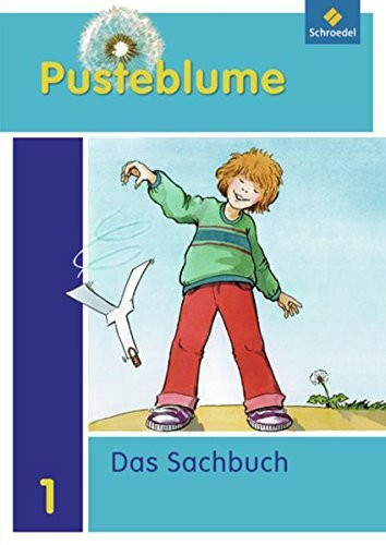 Pusteblume. Das Sachbuch - Ausgabe 2009 für das 1. - 3. Schuljahr in Hamburg, Hessen, Nordrhein-Westfalen, Saarland und Schleswig-Holstein: ... / Arbeitsheft 1 + FIT MIT