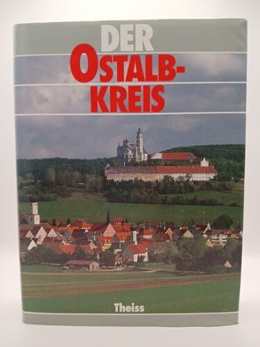 Der Ostalbkreis (Heimat und Arbeit)