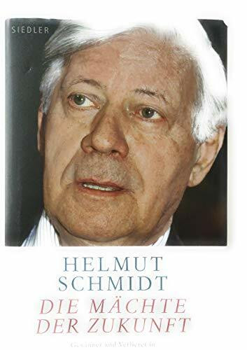 Die Mächte der Zukunft: Gewinner und Verlierer in der Welt von morgen