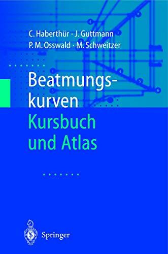 Beatmungskurven: Kursbuch Und Atlas