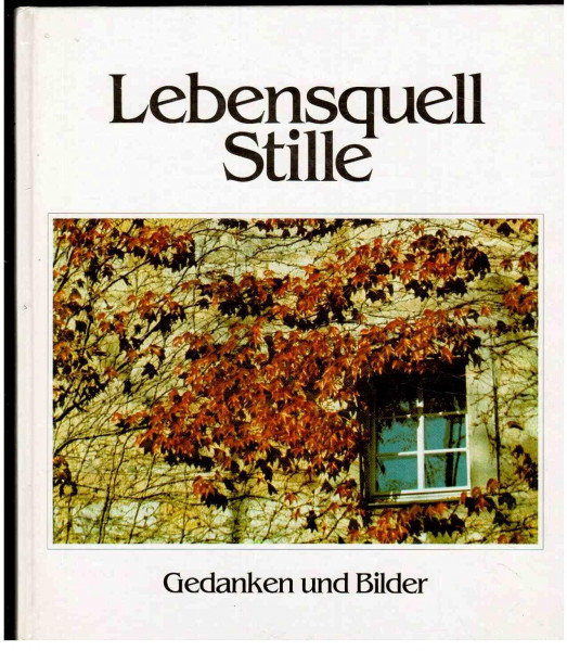 Lebensquell Stille