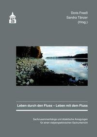 Leben durch den Fluss - Leben mit dem Fluss