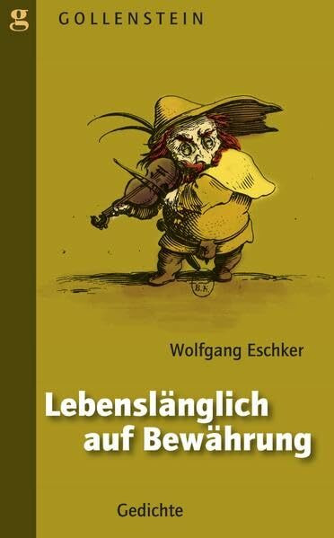 Lebenslänglich auf Bewährung: Gedichte