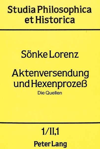 Aktenversendung und Hexenprozess. Band 1/II,1 und 1/II,2