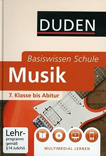 Basiswissen Schule - Musik 7. Klasse bis Abitur
