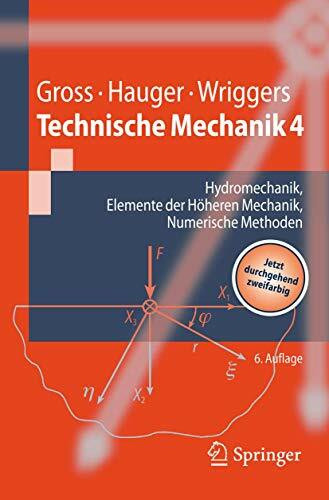 Technische Mechanik: Band 4: Hydromechanik, Elemente der Höheren Mechanik, Numerische Methoden (Springer-Lehrbuch)