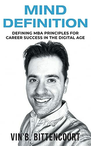 Mind Definition: Defining MBA Principles for Career Success in the Digital Age