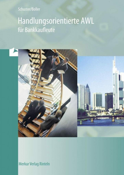 Handlungsorientierte AWL: - für Bankkaufleute