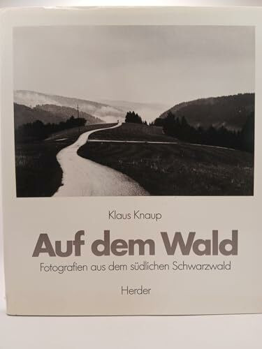 Auf dem Wald. Fotografien aus dem südlichen Schwarzwald