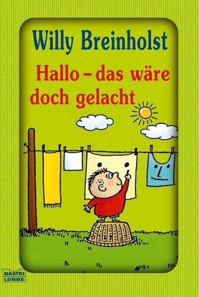 Hallo - das wäre doch gelacht (Allgemeine Reihe. Bastei Lübbe Taschenbücher)