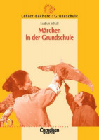 Lehrerbücherei Grundschule: Märchen in der Grundschule Lehrerbücherei Grundschule: Märchen in der Grundschule