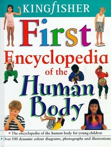 Kingfisher First Encyclopedia of the Human Body