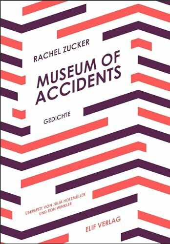 Museum of Accidents: Gedichte