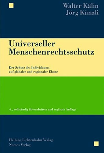 Universeller Menschenrechtsschutz: Der Schutz des Individuums auf globaler und regionaler Ebene