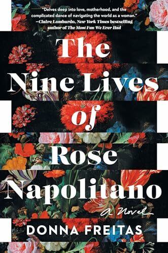 The Nine Lives of Rose Napolitano: A Novel