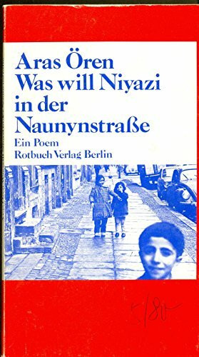 Was will Niyazi in der Naunynstraße. Ein Poem