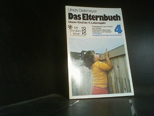 Das Elternbuch 4: Unser Kind im 4. Lebensjahr