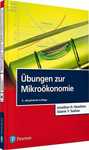 Übungen zur Mikroökonomie (Pearson Studium - Economic VWL)