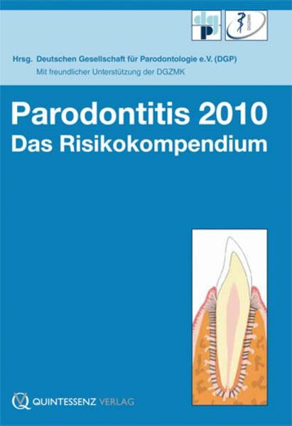 Parodontitis 2010: Das Risikokompendium