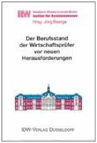 Der Berufsstand der Wirtschaftsprüfer vor neuen Herausforderungen: Vorträge und Diskussionen zum 18. Münsterisches Tagesgespräch