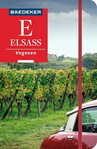 Baedeker Reiseführer Elsass, Vogesen: mit praktischer Karte EASY ZIP