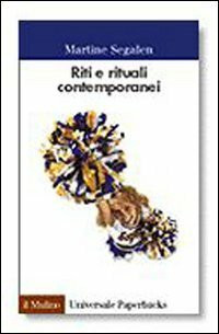 Riti e rituali contemporanei (Universale paperbacks Il Mulino, Band 420)