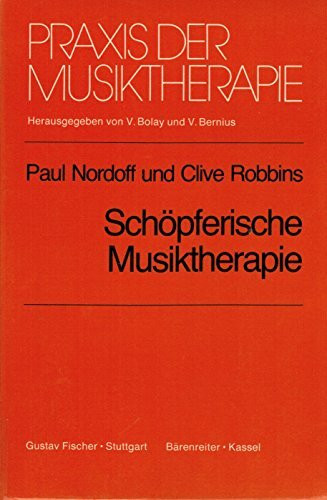 Praxis der Musiktherapie, Bd.3, Schöpferische Musiktherapie, m. Cassette