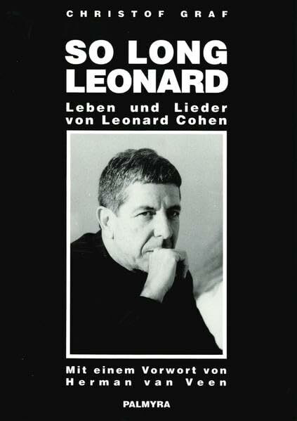 So long, Leonard: Leben und Lieder von Leonard Cohen
