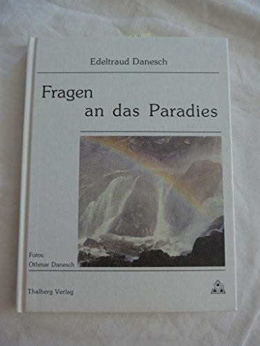 Fragen an das Paradies