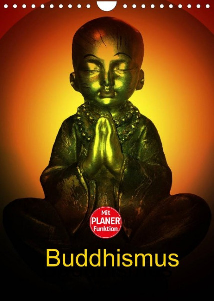 Buddhismus (Wandkalender 2022 DIN A4 hoch)