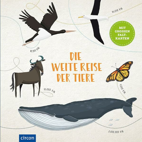 Die weite Reise der Tiere: Mit großen Faltkarten