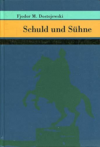 Schuld und Sühne. Meisterwerke der Weltliteratur