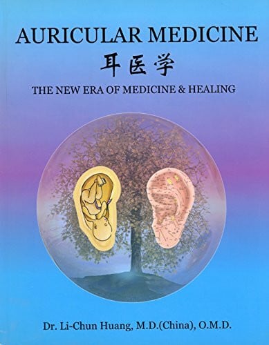 Auricular Medicine the New Era of Medicine & Healing