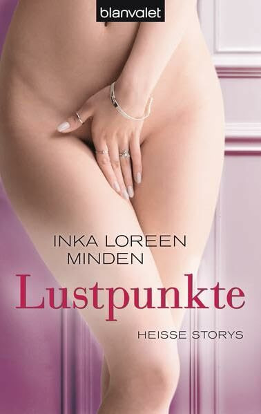 Lustpunkte: Heiße Storys