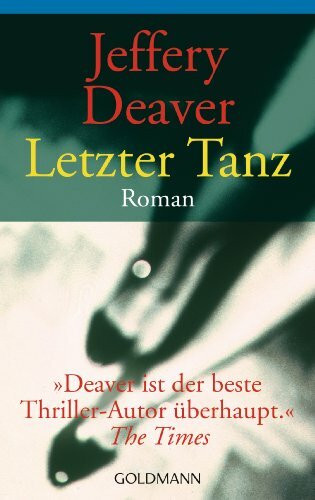 Letzter Tanz (Lincoln-Rhyme-Thriller, Band 2)