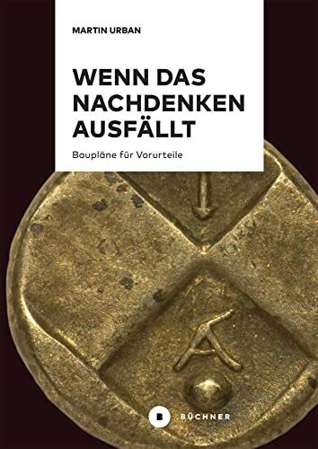 Wenn das Nachdenken ausfällt: Baupläne für Vorurteile