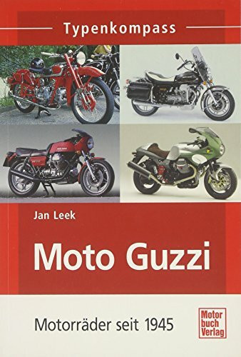 Moto Guzzi: Motorräder seit 1945 (Typenkompass)