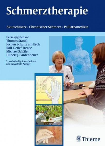 Schmerztherapie: Akutschmerz - Chronischer Schmerz - Palliativmedizin