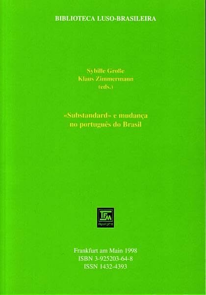 "Substandard" e mudança no português do Brasil "Substandard" e mudança no português do Brasil