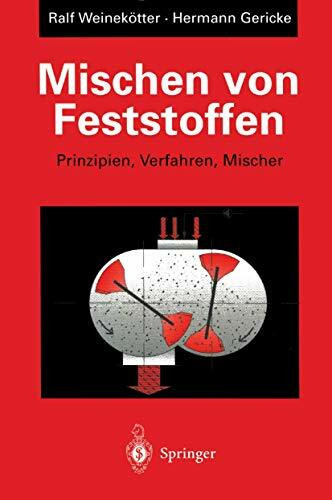 Mischen von Feststoffen: Prinzipien, Verfahren, Mischer