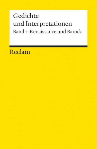 Gedichte und Interpretationen 1. Renaissance und Barock