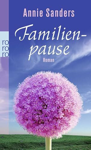 Familienpause: Roman. Deutsche Erstausgabe