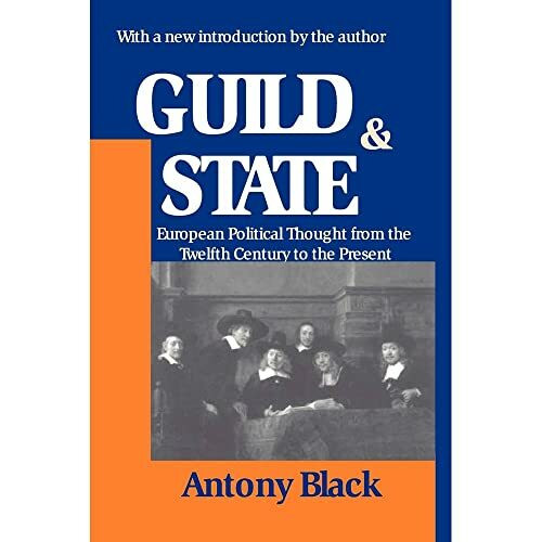 Guild and State: European Political Thought from the Twelfth Century to the Present