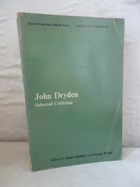 John Dryden: Selected Criticism (Oxford English Texts)