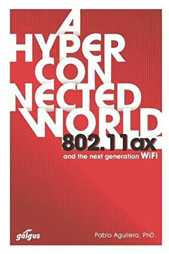 802.11ax: A Hyperconnected World and the Next-Generation WiFi